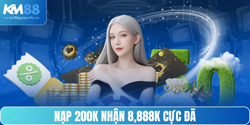 Chỉ cần nạp đủ hạn mức, nhận thưởng khủng lên đến 8,888K
