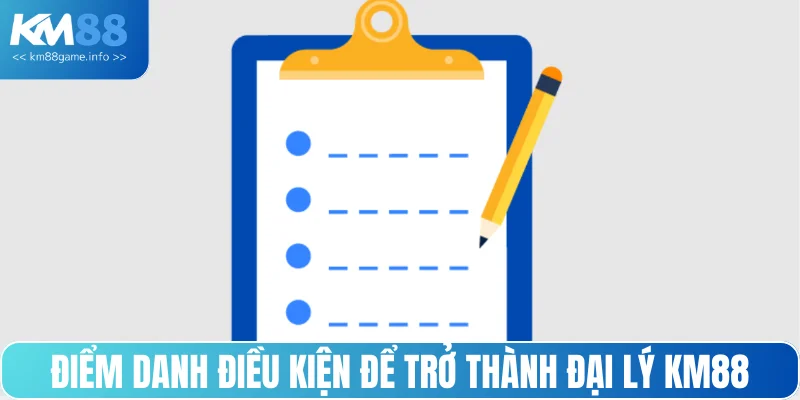Điểm danh những điều kiện để trở thành đại lý KM88