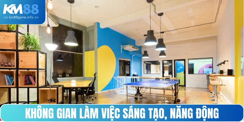 Không gian làm việc vô cùng sáng tạo, năng động