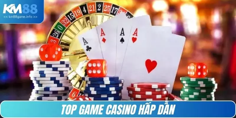 Top game casino hấp dẫn